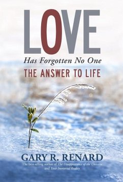 Love Has Forgotten No One - Renard, Gary R