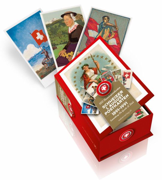 Schweizer 1. August Postkarten 1891-1991 Schweizer 1. August Postkarten 1891-1991