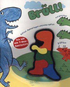 Cover Brüll!, m. Buntstift in T-Rex-Form
