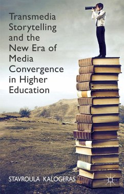 Transmedia Storytelling and the New Era of Media Convergence in Higher Education - Kalogeras, Stavroula