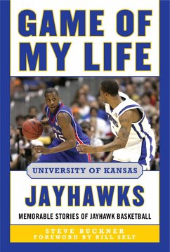 Game of My Life University of Kansas Jayhawks - Buckner, Steve