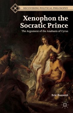 Xenophon the Socratic Prince - Buzzetti, E.