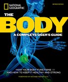 The Body, Revised Edition: A Complete User's Guide