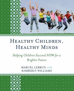 Healthy Children, Healthy Minds - Lebrun, Marcel; Williams, Kimberly