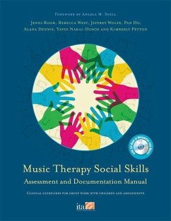 Music Therapy Social Skills Assessment and Documentation Manual (MTSSA): Clinical Guidelines for Group Work with Children and Adolescents [With CDROM] - Dennis, Alana; Ho, Pan; West, Rebecca