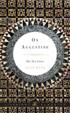 On Augustine: The Two Cities - Ryan, Alan