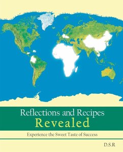 Reflections and Recipes Revealed - D. S. R.