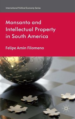 Monsanto and Intellectual Property in South America - Filomeno, F.