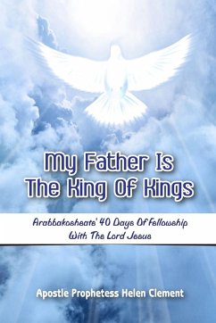 My Father is the King of Kings - Clement, Apostle Prophetess Helen