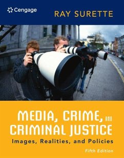 Media, Crime, and Criminal Justice - Surette, Ray