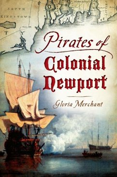 Pirates of Colonial Newport - Merchant, Gloria