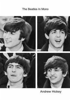 The Beatles in Mono - Hickey, Andrew