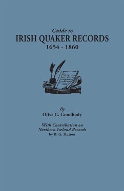 Guide to Irish Quaker Records, 1654-1860; With Contribution on Northern Ireland Records, by B.G. Hutton - Goodbody, Olive C.