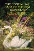 The Continuing Saga of the Sea Captain's Daughter III