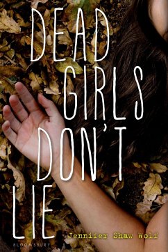 Dead Girls Don't Lie - Wolf, Jennifer Shaw