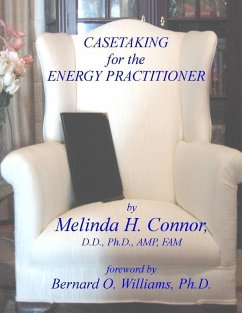 Case Taking for the Energy Practitioner - Connor, Melinda