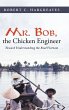 Mr. Bob, the Chicken Engineer - Bild 1