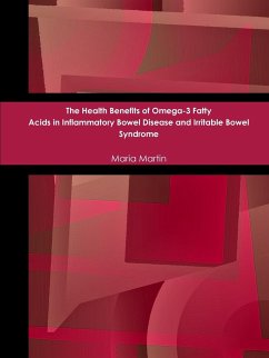 The Health Benefits of Omega-3 Fatty Acids in Inflammatory Bowel Disease and Irritable Bowel Syndrome - Martin, Maria