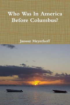 Who was in America before Columbus? - Meyerhoff, Janusz