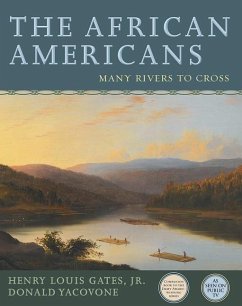 The African Americans: Many Rivers to Cross - Gates, Henry Louis; Yacovone