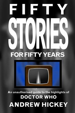 Fifty Stories For Fifty Years - Hickey, Andrew