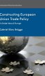 Constructing European Union Trade Policy - Bild 1