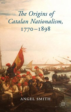 The Origins of Catalan Nationalism, 1770-1898 - Smith, A.