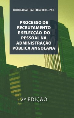 Processo de Recrutamento E Seleccao Na Administracao Publica Angolana - Chimpolo -Phd, Joao Maria Funzi