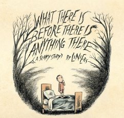 What There Is Before There Is Anything There - Liniers