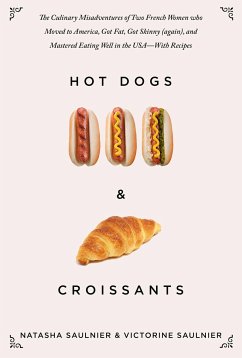 Hot Dogs & Croissants - Saulnier, Natasha; Saulnier, Victorine