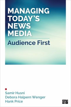 Managing Today's News Media - Husni, Samir A; Wenger, Debora Halpern; Price, Hank