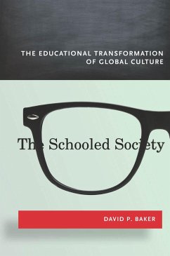 The Schooled Society - Baker, David P