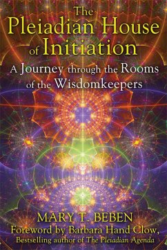 The Pleiadian House of Initiation - Beben, Mary T