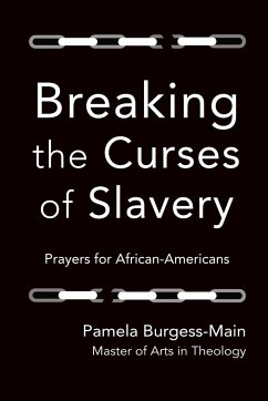 Breaking the Curses of Slavery - Burgess Main, Pamela