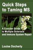 Quick Steps to Taming MS