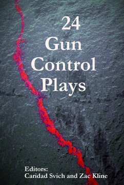 24 Gun Control Plays - Svich, Caridad; Kline, Zac