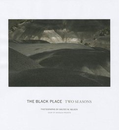 The Black Place: Two Seasons - Nelson, Walter W.; Douglas, Preston; Preston, Douglas