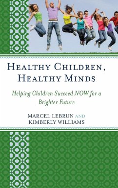 Healthy Children, Healthy Minds - Lebrun, Marcel; Williams, Kimberly