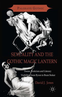 Sexuality and the Gothic Magic Lantern - Jones, D.