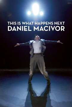 This Is What Happens Next - Macivor, Daniel