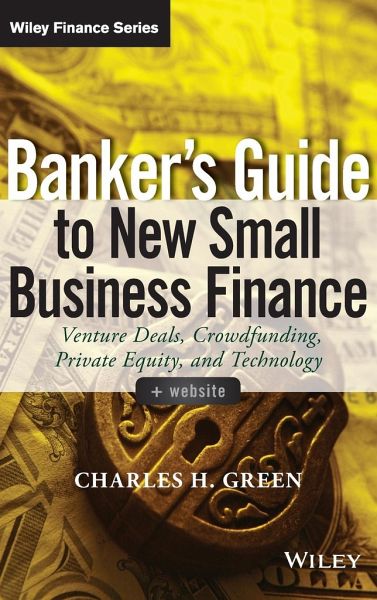 Banker's Guide to New Small Business Finance, + Website