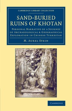 Sand-Buried Ruins of Khotan - Stein, M. Aurel