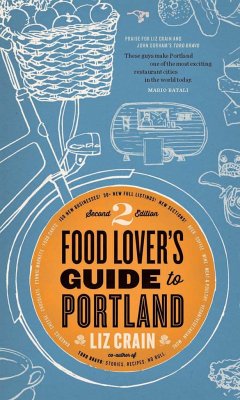 Food Lover's Guide to Portland - Crain, Liz