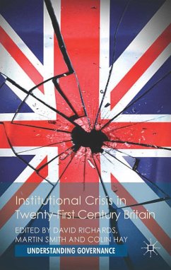 Institutional Crisis in 21st-Century Britain - Richards, David
