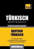 Wortschatz Deutsch-Türkisch für das Selbststudium - 5000 Wörter (eBook, ePUB)