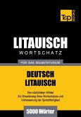 Wortschatz Deutsch-Litauisch für das Selbststudium - 5000 Wörter (eBook, ePUB)
