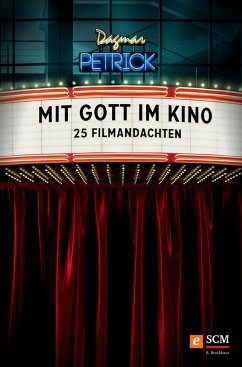 Mit Gott im Kino (eBook, ePUB) - Petrick, Dagmar