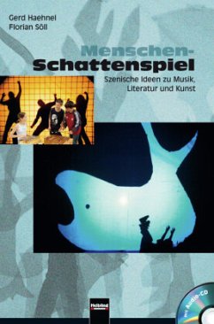 Menschen-Schattenspiel, m. Audio-CD - Haehnel, Gerd;Söll, Florian