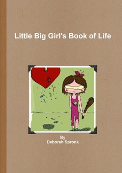 Little Big Girl's Book of Life - Spronk, Deborah