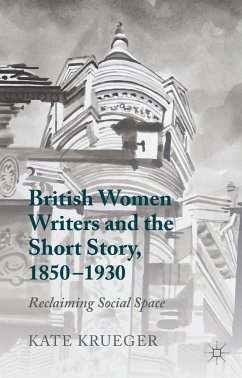 British Women Writers and the Short Story, 1850-1930 - Krueger, Kate